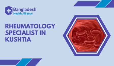 Rheumatology Specialist in Kushtia