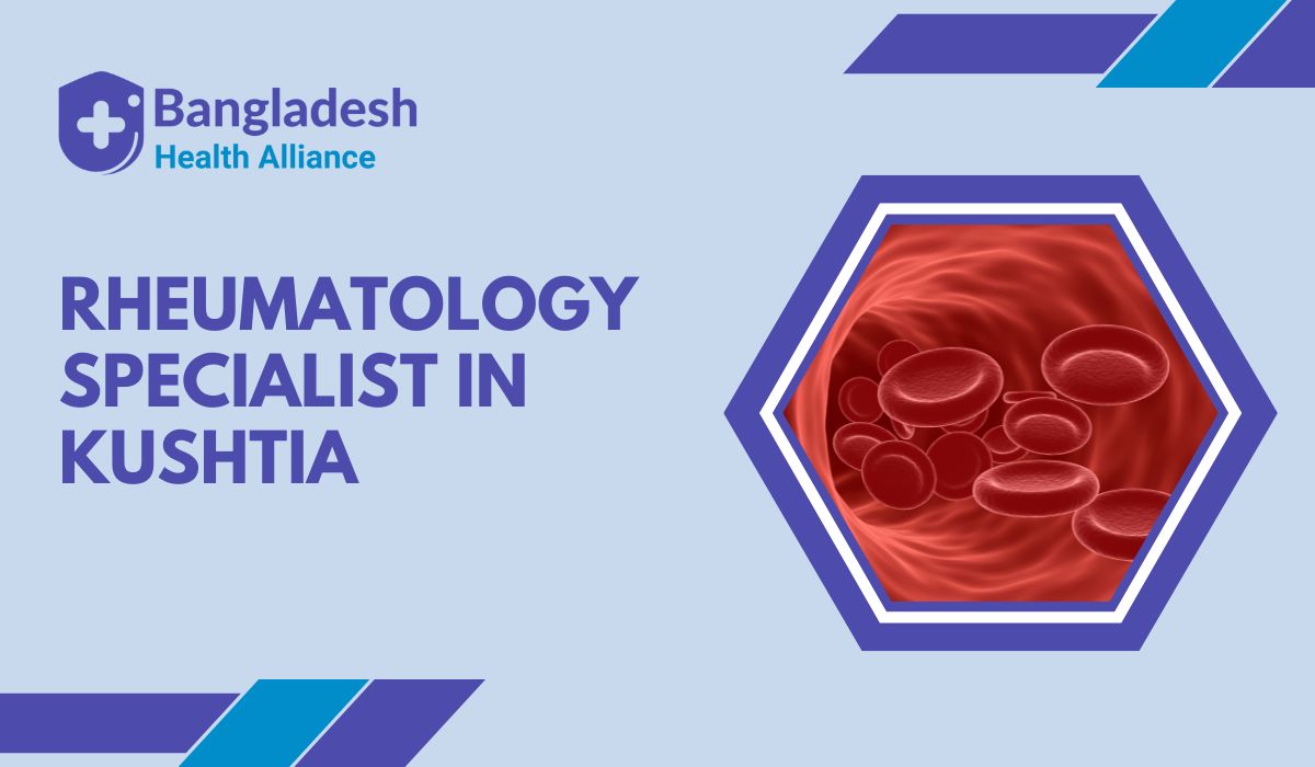 Rheumatology Specialist in Kushtia