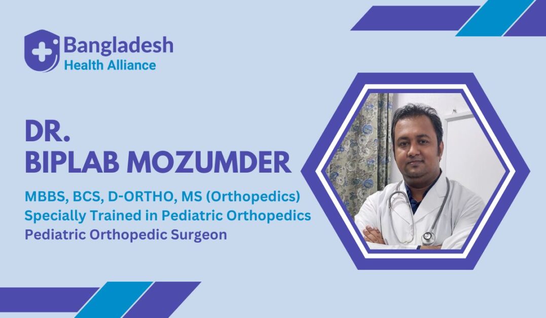 Dr. Biplab Mozumder Pediatric Orthopedic Surgeon