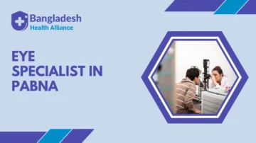 Eye Specialist in Pabna