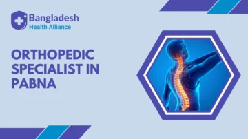 Orthopedic Specialist in Pabna