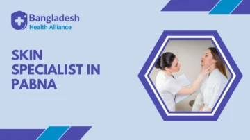 Top Skin Specialist in Pabna