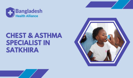 Chest & Asthma Specialist in Satkhira