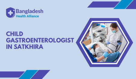 Child Gastroenterologist in Satkhira