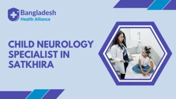 Child Neurology Specialist in Satkhira