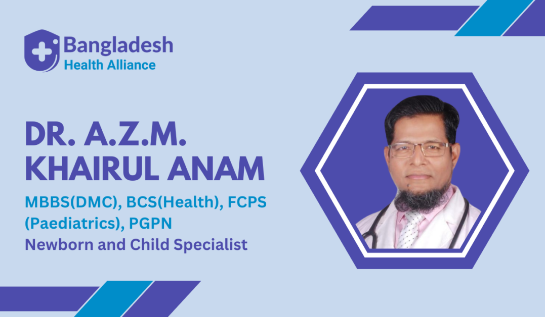 Dr A.Z.M. Khairul Anam Trusted Child Specialist in Gazipur