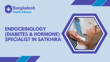 Endocrinology (Diabetes & Hormone) Specialist in Satkhira