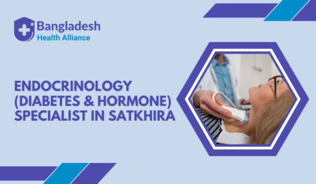 Endocrinology (Diabetes & Hormone) Specialist in Satkhira