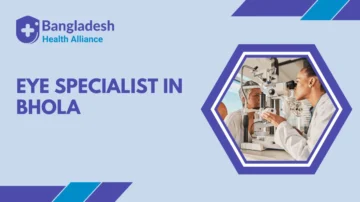 Eye Specialist in Bhola