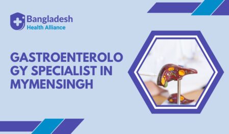 Gastroenterology Specialist in Mymensingh