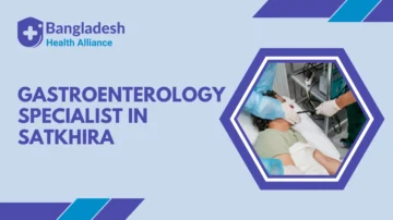 Gastroenterology Specialist in Satkhira
