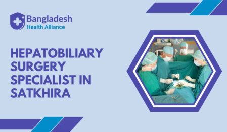 Hepatobiliary Surgery Specialist in Satkhira