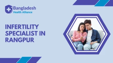 Infertility Specialist in Rangpur