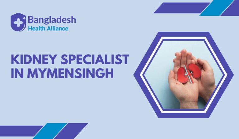 Kidney (Nephrology) Specialist in Mymensingh