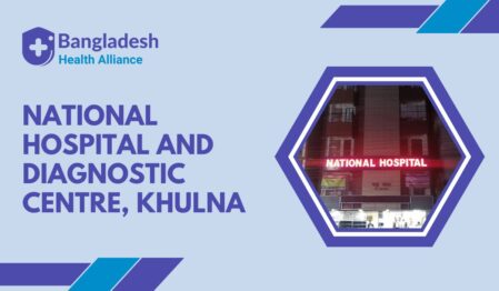 National Hospital and Diagnostic Centre, Khulna