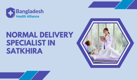 Normal Delivery Specialist in Satkhira