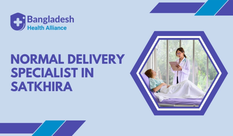 Normal Delivery Specialist in Satkhira
