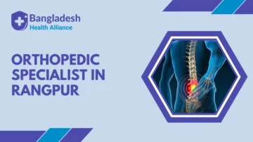 Orthopedic Specialist in Rangpur