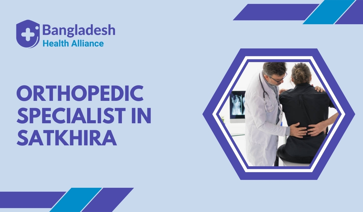 Orthopedic Specialist in Satkhira