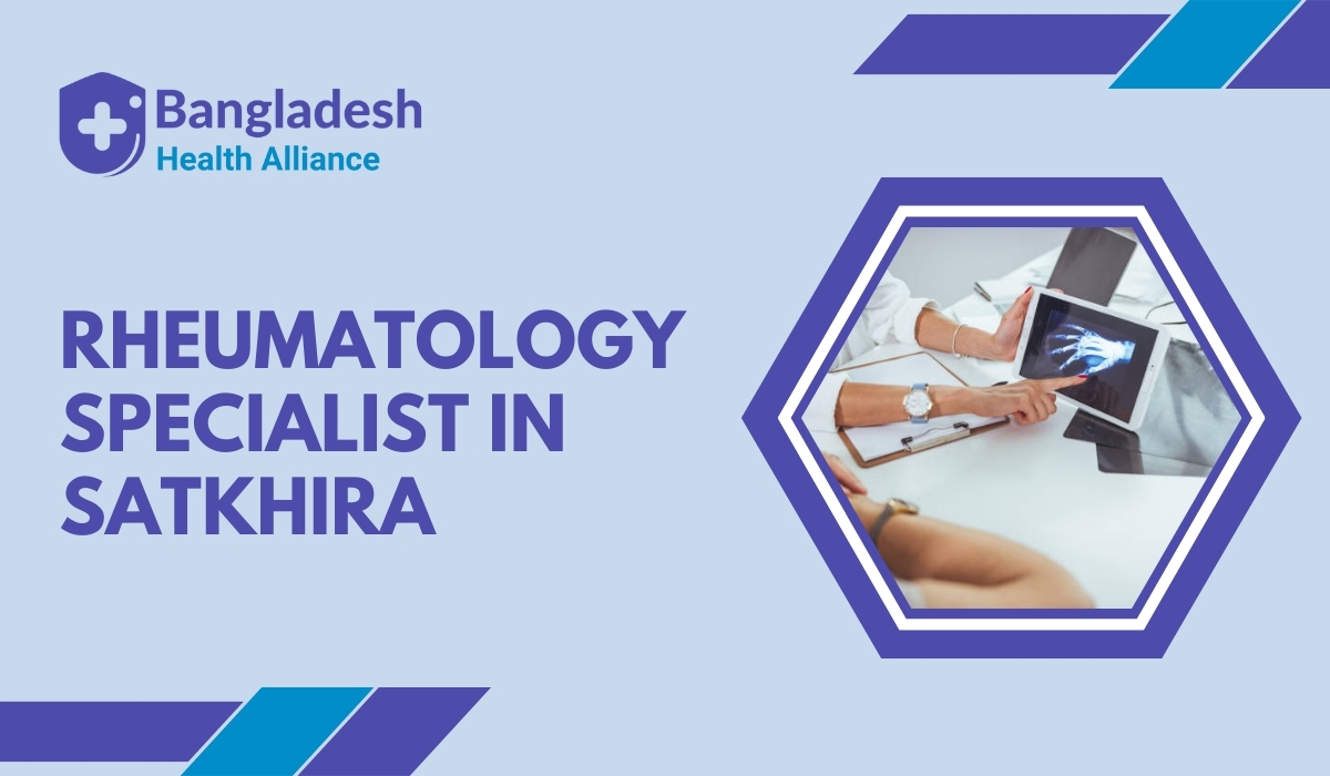 Rheumatology Specialist in Satkhira