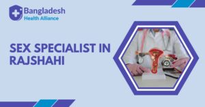 Sex Specialist in Rajshahi