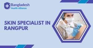 Skin Specialist in Rangpur