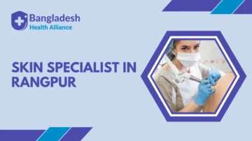 Skin Specialist in Rangpur