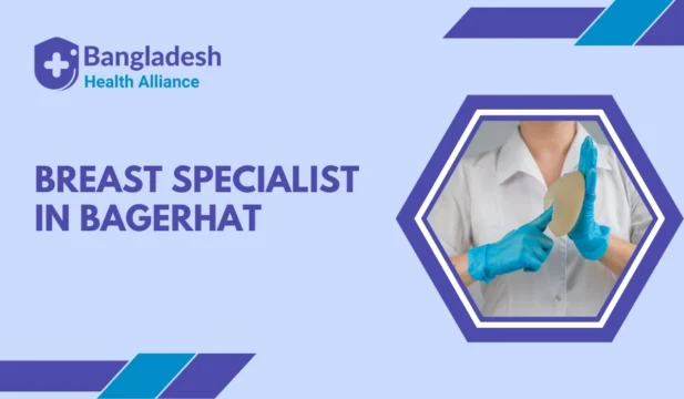 Breast Specialist in Bagerhat