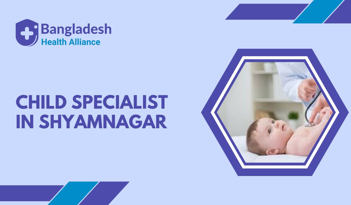 Child Specialist in Shyamnagar