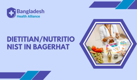 Dietitian/Nutritionist in Bagerhat