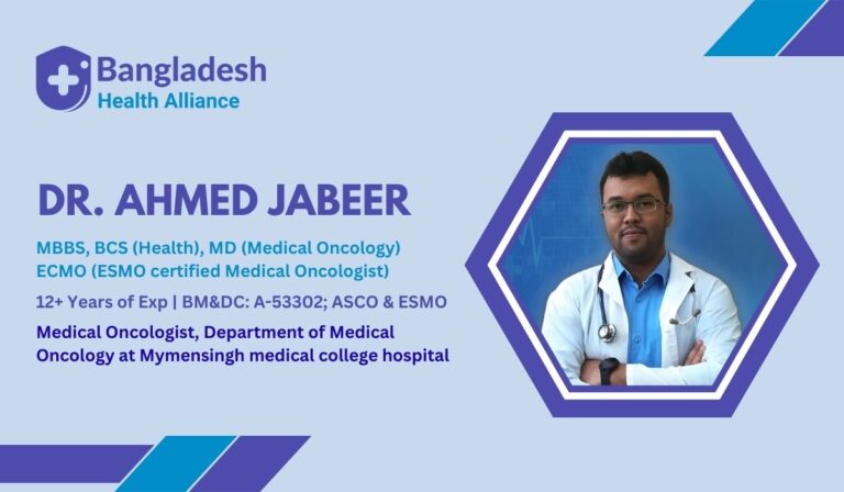 Dr. Ahmed Jabeer - Medical Oncologist, Mymensingh Medical College Hospital