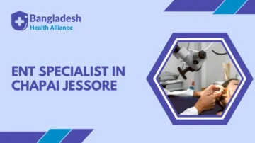 ENT Specialist in Jessore