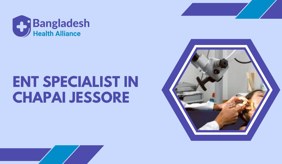 ENT Specialist in Jessore