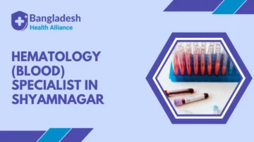 Hematology (Blood) Specialist in Shyamnagar