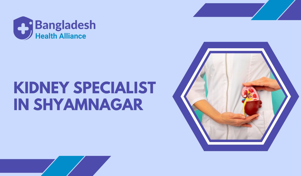 Kidney Specialist in Shyamnagar