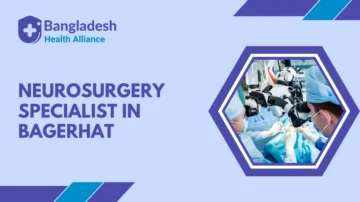Neurosurgery Specialist in Bagerhat