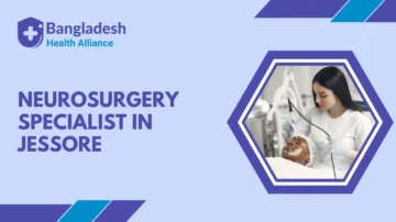 Neurosurgery Specialist in Jessore