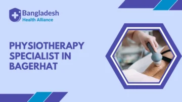 Physiotherapy Specialist in Bagerhat