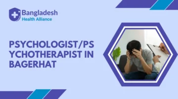Psychologist/Psychotherapist in Bagerhat