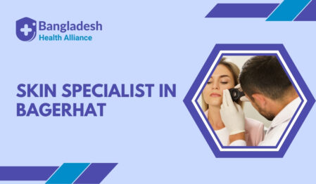 Skin Specialist in Bagerhat