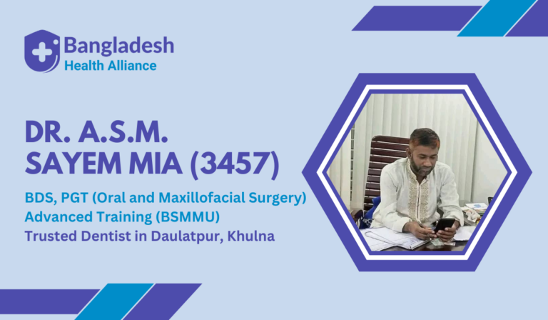 Dr. A.S.M. Sayem Mia – Your Trusted Dentist in Daulatpur, Khulna