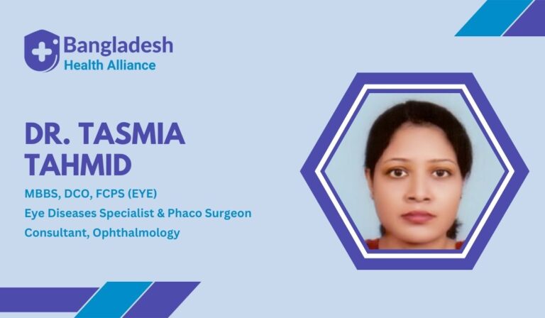 Dr. Tasmia Tahmid – Highly qualified Eye Diseases Specialist & Phaco Surgeon in Chittagong, MBBS, DCO, FCPS (EYE), providing top-notch vision care.