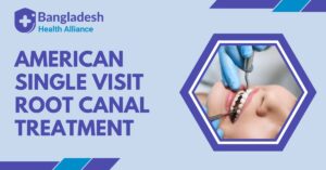 American Single Visit Root Canal Treatment – Expert Care in One Appointment