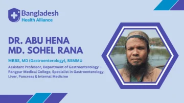 Asst. Prof. Dr. Abu Hena Md. Sohel Rana - Gastroenterologist in Rangpur