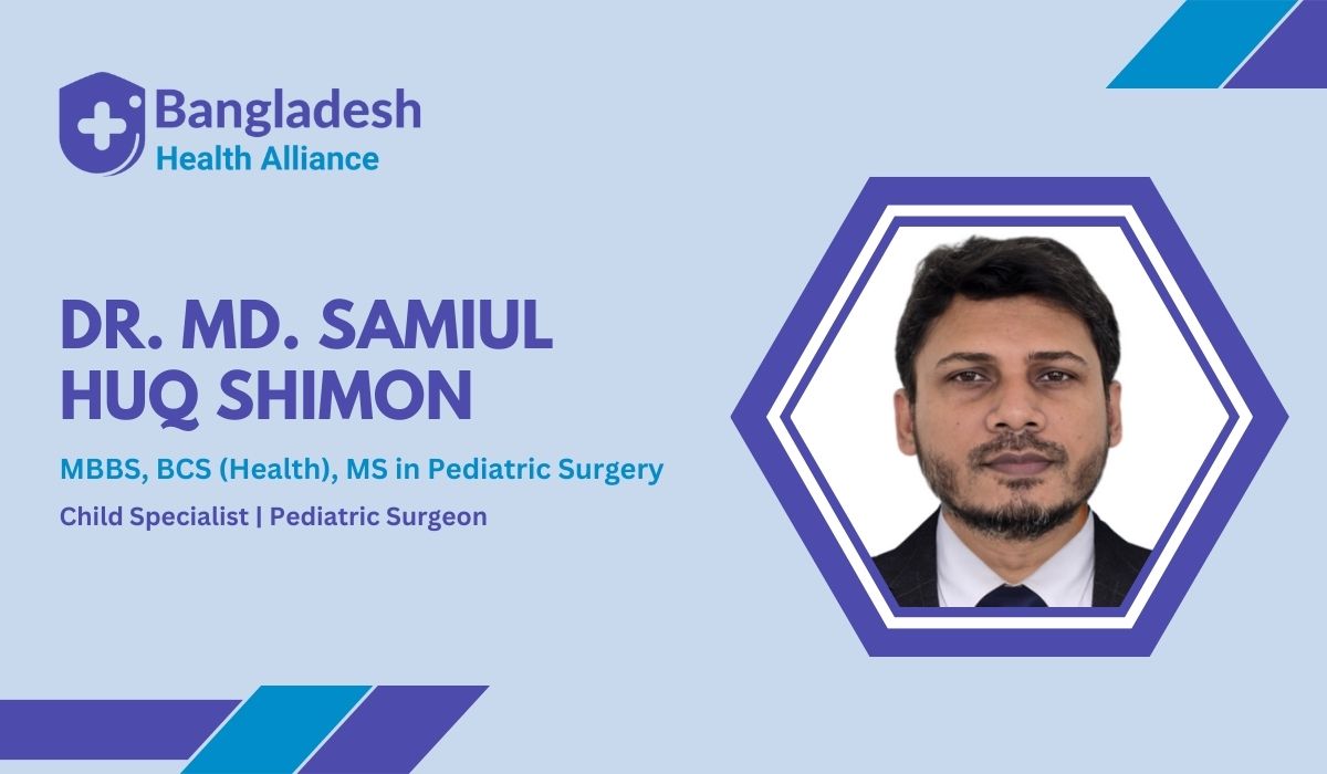 Dr. Md. Samiul Huq Shimon | Pediatric Surgeon in Kushtia