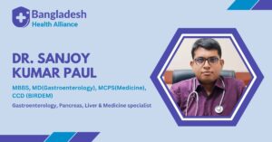 Dr. Sanjoy Kumar Paul Gastroenterology, Pancreas, Liver & Medicine specialist in Rajshahi