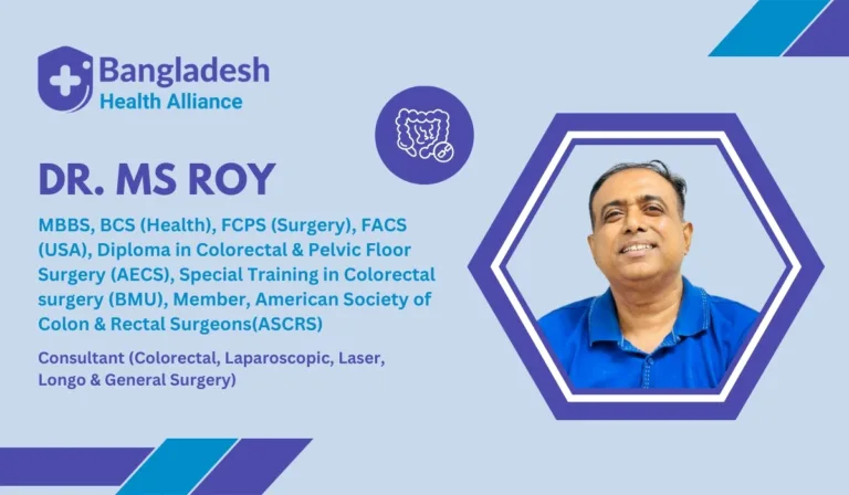 Dr. MS Roy - General, Laparoscopic, and Colorectal Surgeon