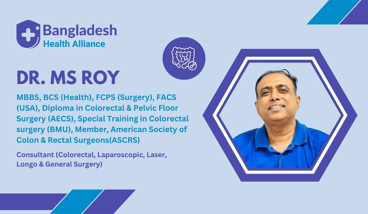 Dr. MS ROY | Colorectal & Laparoscopic Surgeon