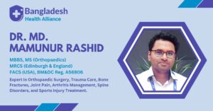 Dr. Md. Mamunur Rashid - Orthopaedics, Trauma and Spine Specialist