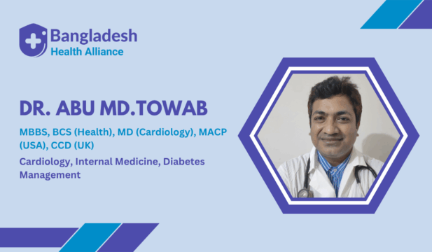 Dr. Abu Md.Towab - Cardiology, Medicine & Diabetes Specialist in Rangpur